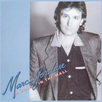 Marc Jordan - A Hole in the Wall