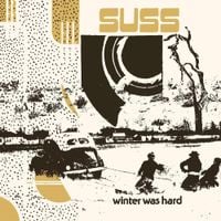 SUSS - Winter Was Hard