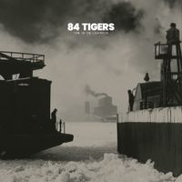 84 Tigers - Time In the Lighthouse