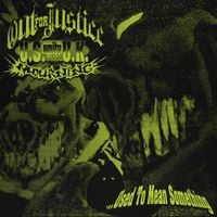 Out For Justice - ...Used To Mean Something