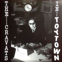 The Cravats - The Cravats In Toytown