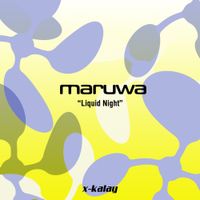 Maruwa - Liquid Night