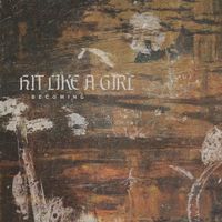 Hit Like A Girl - Becoming