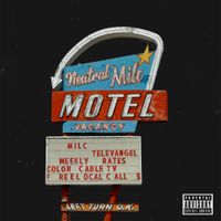 Milc & Televangel - Neutral Milc Motel