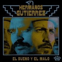 Hermanos Guti&eacute;rrez - El bueno y el malo