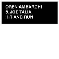 Oren Ambarchi & Joe Talia - Hit & Run