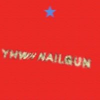 YHWH Nailgun - YHWH Nailgun