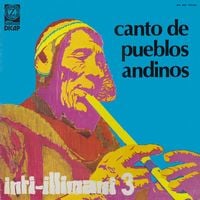 Inti-Illimani - Canto De Pueblos Andinos (Inti-Illimani 3)