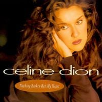 C&eacute;line Dion - Nothing Broken But My Heart