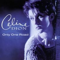C&eacute;line Dion - Only One Road