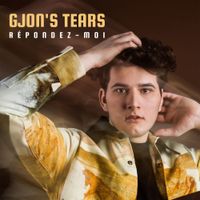 Gjon's Tears - R&eacute;pondez-moi