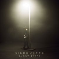 Gjon's Tears - Silhouette