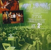Fabrizio De Andr&eacute; - In concerto: Arrangiamenti PFM 2