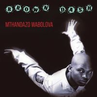 Brown Dash - Mthandazo Wabolova