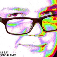 Lil Sac - Special Times