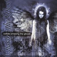 Collide - Chasing the Ghost