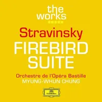 Orchestre De L'Op&eacute;ra Bastille / Myung-whun Chung - Stravinsky: The Firebird (Ballet Suite)