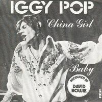 Iggy Pop - China Girl / Baby