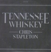 Chris Stapleton - Tennessee Whiskey