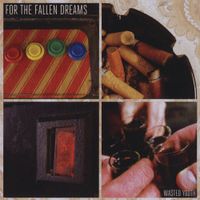 For The Fallen Dreams - Wasted Youth