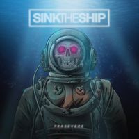 Sink The Ship - Persevere