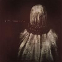 REX - Possession
