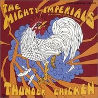 The Mighty Imperials - Thunder Chicken