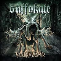 Suffokate - Return to Despair
