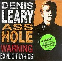 Denis Leary - Asshole