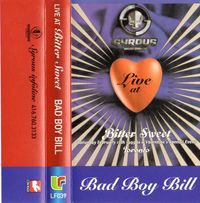 Bad Boy Bill - Live From Syrous - "Bitter Sweet"
