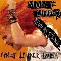 Cyndi Lauper - Money Changes Everything