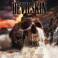 Devilskin - Be Like the River
