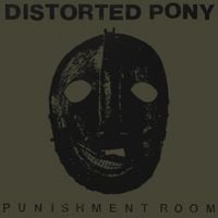 Distorted Pony - Punishment Room