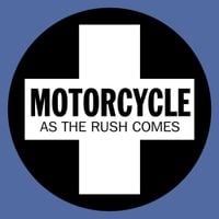 Motorcycle - As the Rush Comes