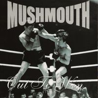 Mushmouth - Out to Win