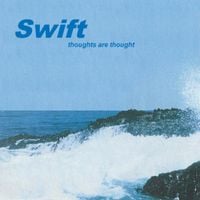 Swift - thoughts are thought