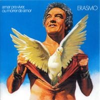 Erasmo Carlos - Amar pra Viver ou Morrer de Amor