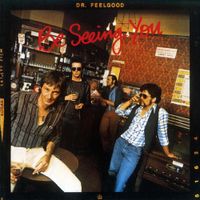 Dr. Feelgood - Be Seeing You