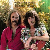 Crosby & Nash - Wind on the Water