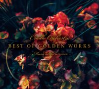 Cradle Orchestra - BEST OF GOLDEN WORKS - Music is the answer -