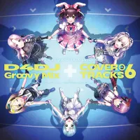 Various Artists - D4DJ Groovy Mix Cover Tracks vol.6