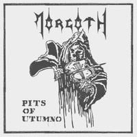Morgoth - Pits of Utumno