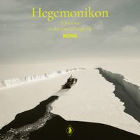 ROME - Hegemonikon - A Journey to the End of Light