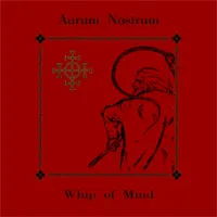 Aurum Nostrum - Whip of Mind