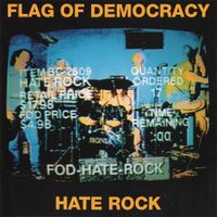 Flag Of Democracy - Hate Rock