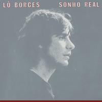 L&ocirc; Borges - Sonho Real