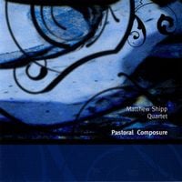 Matthew Shipp Quartet - Pastoral Composure