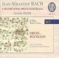 Andr&eacute; Isoir - Orgelb&uuml;chlein : les 45 chorals du petit livre d'orgue