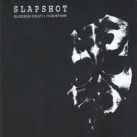 Slapshot - Sudden Death Overtime