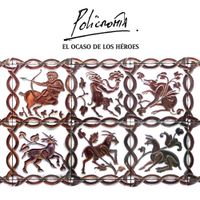 Policromía - El Ocaso de los H&eacute;roes